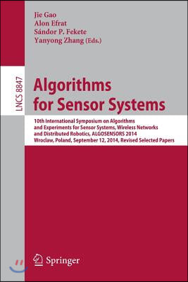 Algorithms for Sensor Systems: 10th International Symposium on Algorithms and Experiments for Sensor Systems, Wireless Networks and Distributed Robot