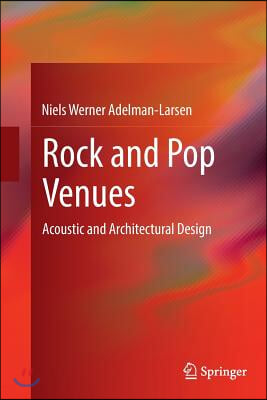 Rock and Pop Venues: Acoustic and Architectural Design