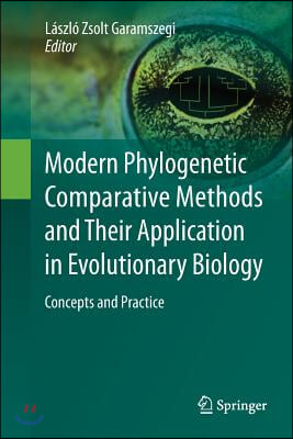 Modern Phylogenetic Comparative Methods and Their Application in Evolutionary Biology: Concepts and Practice