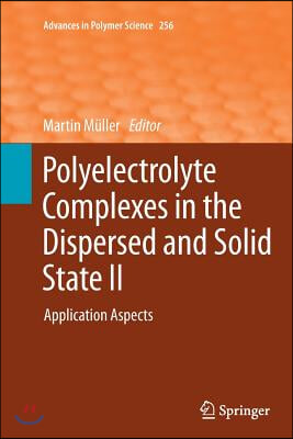 Polyelectrolyte Complexes in the Dispersed and Solid State II: Application Aspects