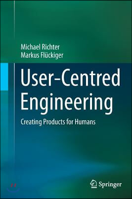 User-Centred Engineering: Creating Products for Humans