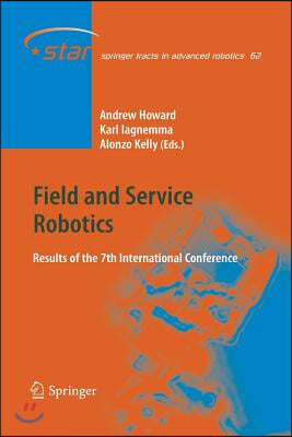 Field and Service Robotics: Results of the 7th International Conference