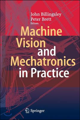 Machine Vision and Mechatronics in Practice