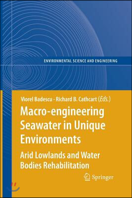 Macro-engineering Seawater in Unique Environments