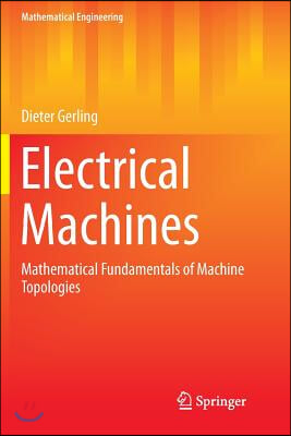 Electrical Machines: Mathematical Fundamentals of Machine Topologies