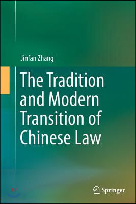 The Tradition and Modern Transition of Chinese Law