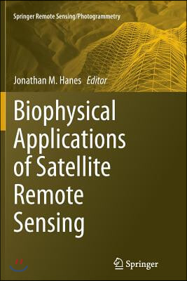 Biophysical Applications of Satellite Remote Sensing