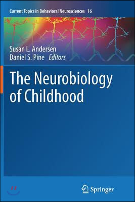 The Neurobiology of Childhood