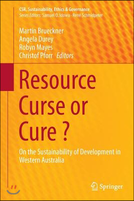 Resource Curse or Cure ?: On the Sustainability of Development in Western Australia