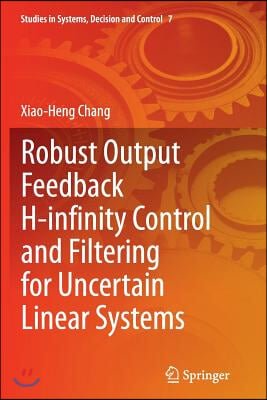 Robust Output Feedback H-Infinity Control and Filtering for Uncertain Linear Systems