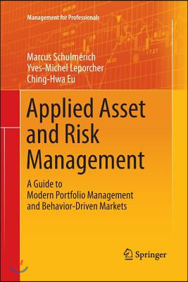 Applied Asset and Risk Management: A Guide to Modern Portfolio Management and Behavior-Driven Markets