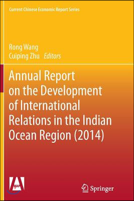 Annual Report on the Development of International Relations in the Indian Ocean Region (2014)