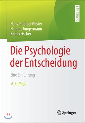 Die Psychologie Der Entscheidung: Eine Einfuhrung