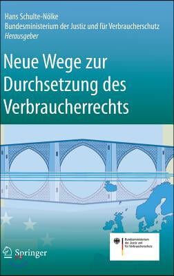 Neue Wege Zur Durchsetzung Des Verbraucherrechts