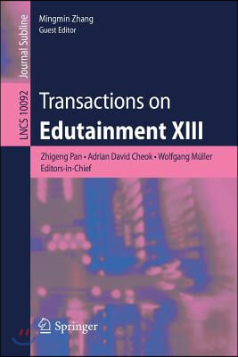 Transactions on Edutainment XIII