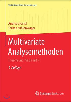 Multivariate Analysemethoden: Theorie Und Praxis Mit R