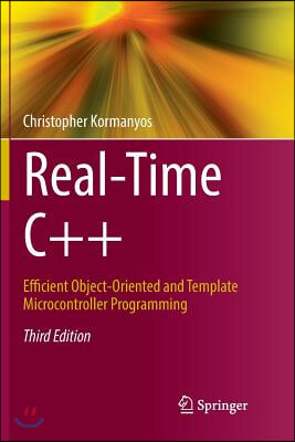 Real-Time C++: Efficient Object-Oriented and Template Microcontroller Programming