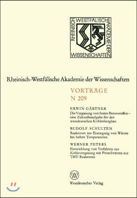 Die Vergasung Von Festen Brennstoffen -- Eine Zukunftsaufgabe Fur Den Westdeutschen Kohlenbergbau. Reaktoren Zur Erzeugung Von Warme Bei Hohen Tempera