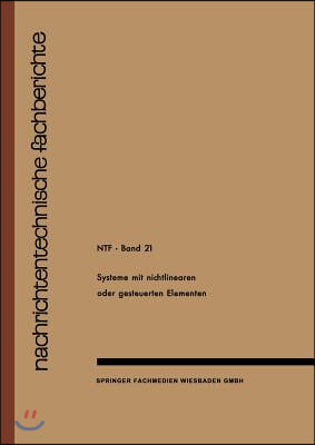 Systeme Mit Nichtlinearen Oder Gesteuerten Elementen / Systems with Non-Linear or Controllable Elements