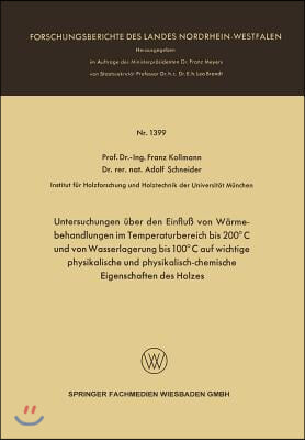 Untersuchungen Über Den Einfluß Von Wärmebehandlungen Im Temperaturbereich Bis 200°c Und Von Wasserlagerung Bis 100°c Auf Wichtige Physikalische Und P