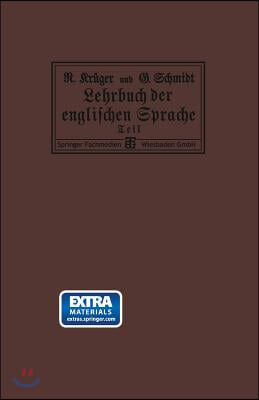 Lehrbuch Der Englischen Sprache: Erster Teil: Mit Einem Plan Von London, Einer Karte Von England Und Einer Munztafel