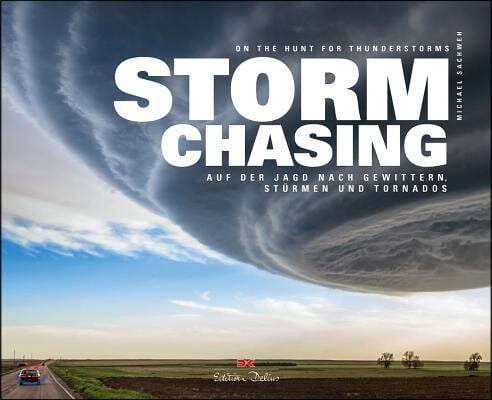 Stormchasing: On the Hunt for Thunderstorms