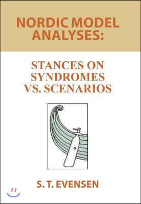 Nordic Model Analyses: Stances on Syndromes vs. Scenarios