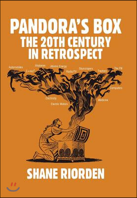 Pandora&#39;s Box: The 20th Century in Retrospect