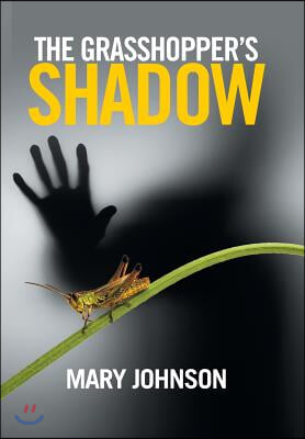 The Grasshopper's Shadow