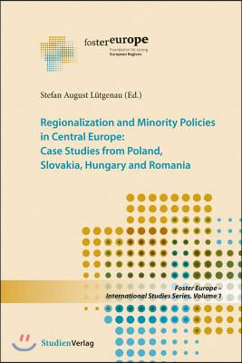 Regionalization and Minority Policies in Central Europe