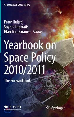 Yearbook on Space Policy 2010/2011: The Forward Look