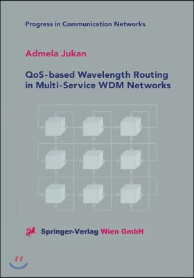 Qos-Based Wavelength Routing in Multi-Service Wdm Networks