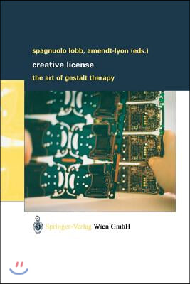 Creative License: The Art of Gestalt Therapy