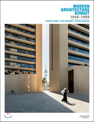 Modern Architecture Kuwait: 1949 -1989