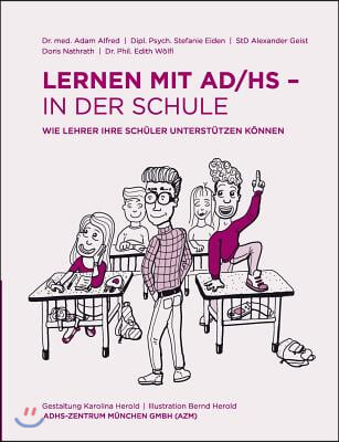 Lernen mit AD/HS - in der Schule