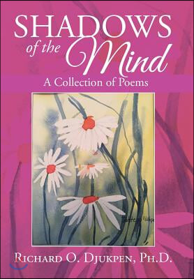 Shadows of the Mind: A Collection of Poems