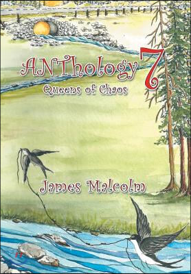 ANThology 7: Queens of Chaos