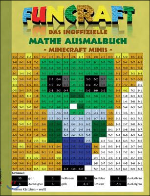 Funcraft - Das inoffizielle Mathe Ausmalbuch: Minecraft Minis (Cover Zombie): Alter: 6-10 Jahre. Ausmalen, zeichnen, farben, lustig, Humor, Einmaleins