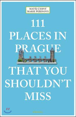 111 Places in Prague That You Shouldn&#39;t Miss