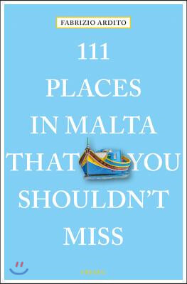 111 Places in Malta That You Shouldn&#39;t Miss