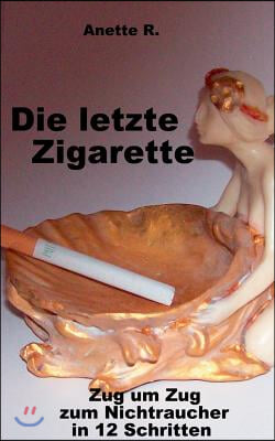 Die Letzte Zigarette