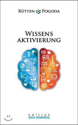 Wissensaktivierung - Neue Denkwege