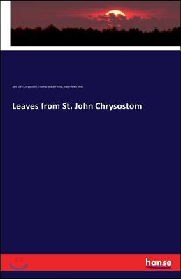 Leaves from St. John Chrysostom