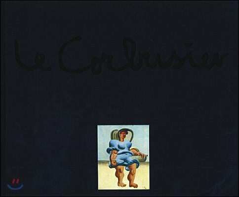 Le Corbusier: The Artist: Works from the Heidi Weber Collection