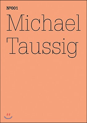Michael Taussig: Fieldwork Notebooks