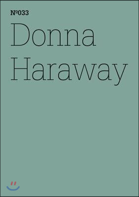 Donna Haraway: SF, Speculative Fabulation and String Figures: 100 Notes, 100 Thoughts: Documenta Series 033