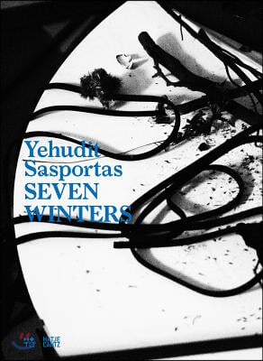 Yehudit Sasportas: Seven Winters