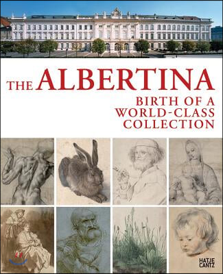 The Origins of the Albertina: 100 Masterworks from the Collection