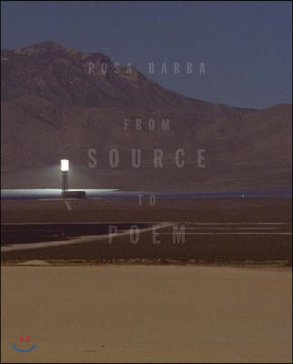 Rosa Barba: From Source to Poem