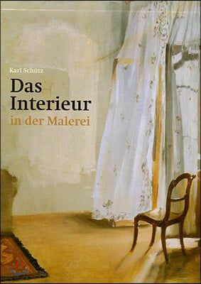 Das Interieur in Der Malerei